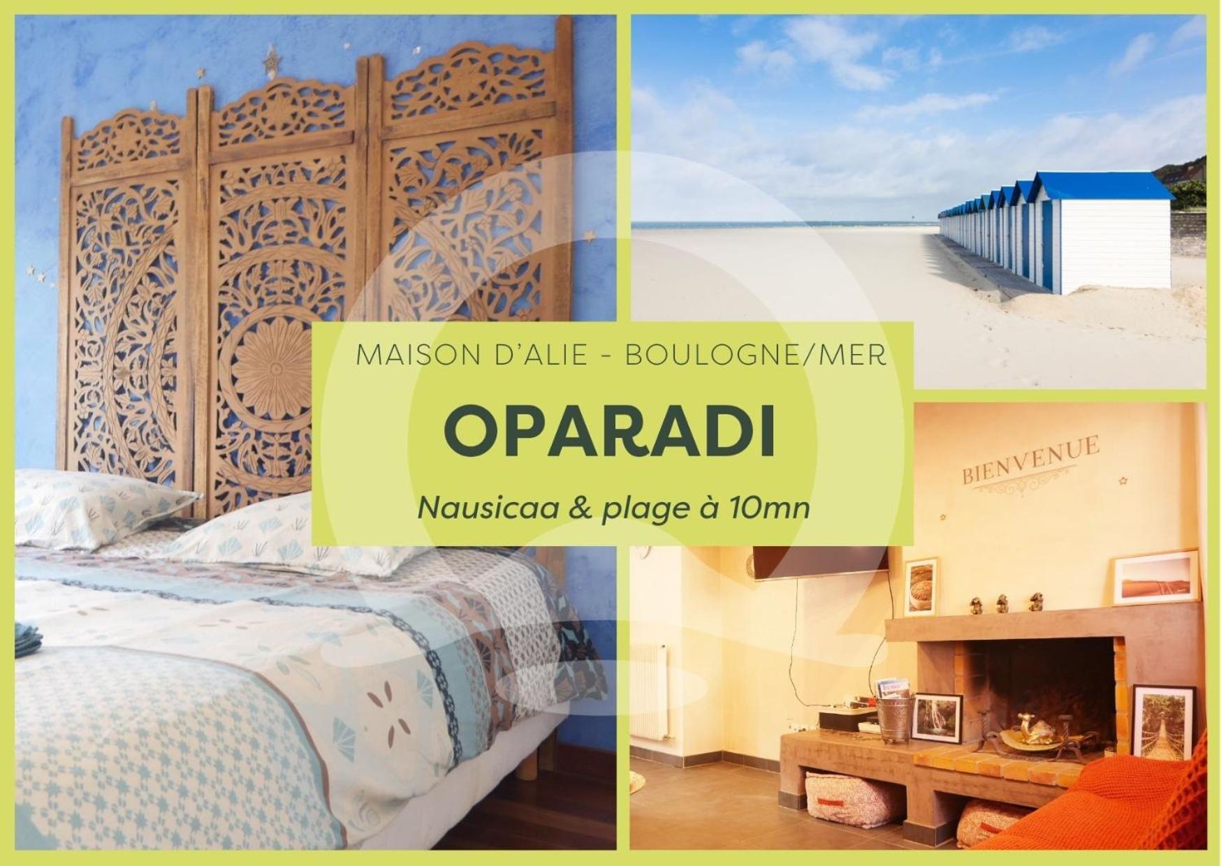 Oparadi "La Maison D'Alie" Un Souffle D'Orient Boulogne-sur-Mer Exterior foto